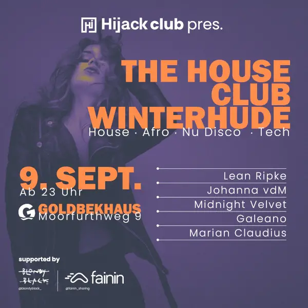 Flyer fÃ¼r: Goldbekhaus - HIJACK CLUB PRES. THE HOUSE CLUB WINTERHUDE