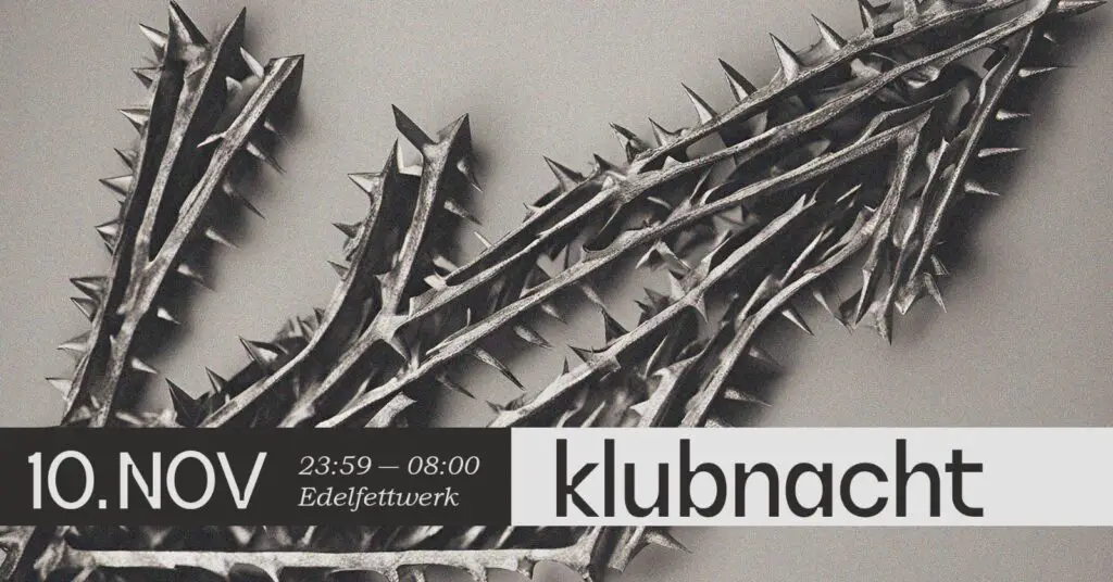 Flyer fÃ¼r: Edelfettwerk - KLUBNACHT w/ NUR JABER, DJ BREAKLESS, TEMAZCAL & DARKTIMES