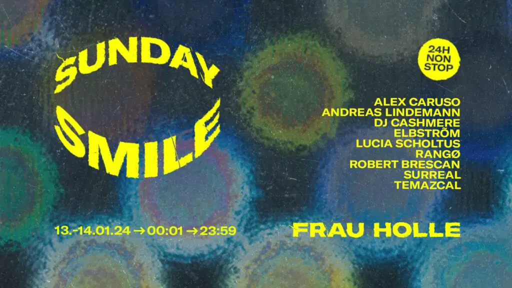 Flyer fÃ¼r: Frau Holle - SUNDAY SMILE - 24H NON STOP