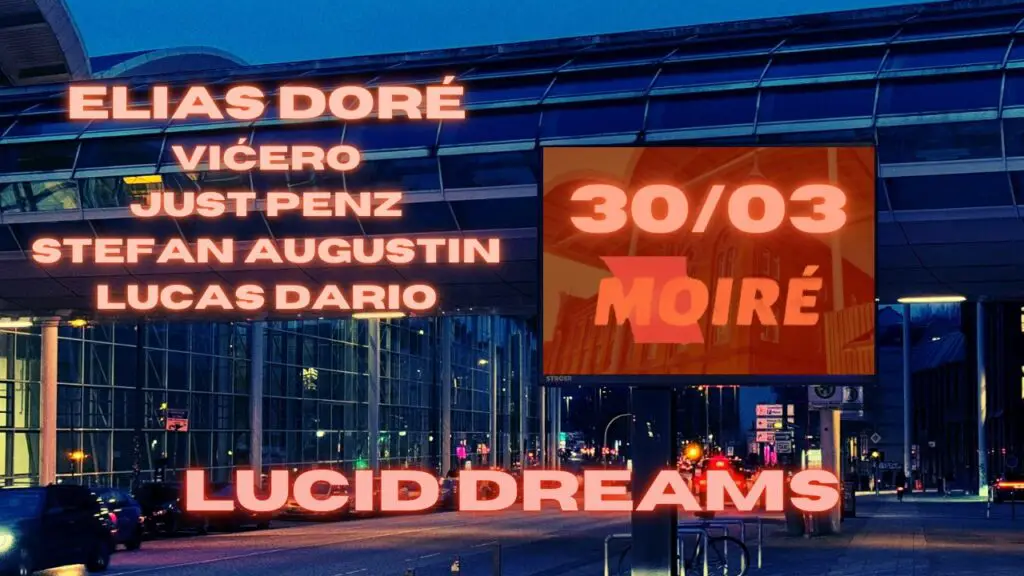 Flyer fÃ¼r: MOIRÉ - Lucid Dreaming mit Elias Doré