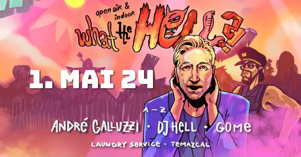 Flyer fÃ¼r: Edelfettwerk - WHAT THE HELL? 01. MAI OPEN AIR + AFTERSHOW
