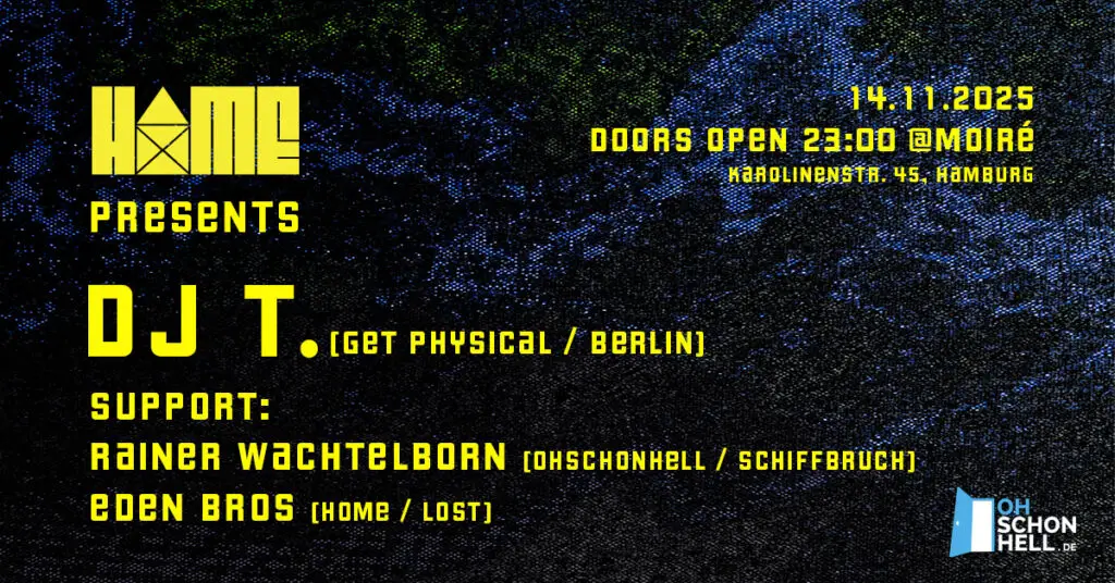 Flyer für: MOIRÉ - Home mit DJ T. Flyer für: MOIRÉ - Home mit DJ T.