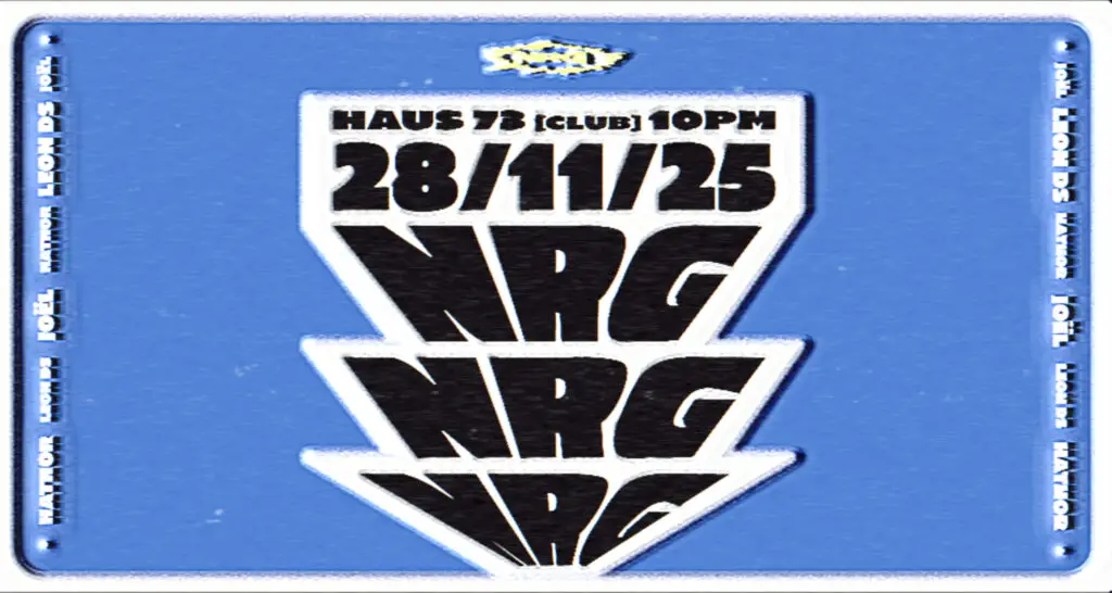 Flyer fÃ¼r: Haus 73 - NRG at Haus 73 [Club] w/ Hathor, Joël, Leon DS