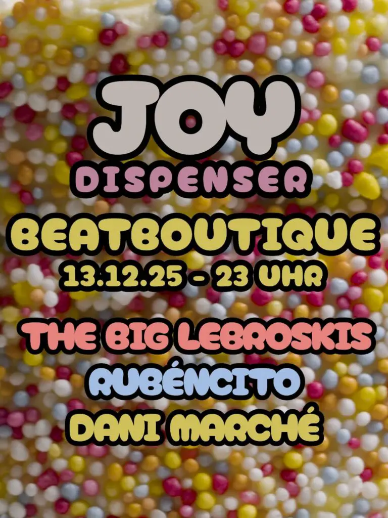 Flyer für: Beat Boutique - JOY DISPENSER Flyer für: Beat Boutique - JOY DISPENSER