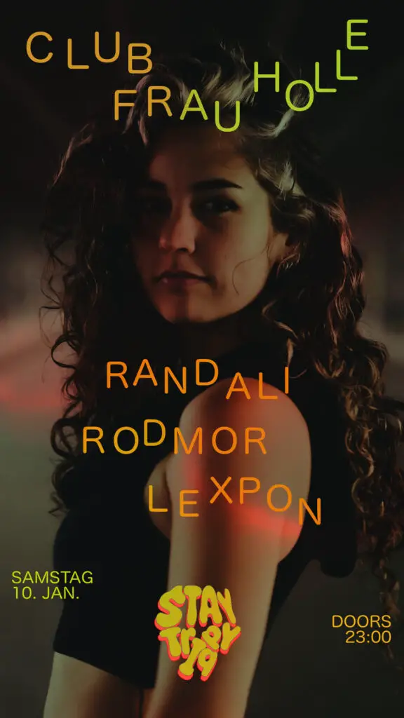 Flyer fÃ¼r: Frau Holle - STAY TRIPPY w/ RANDALI, RODMOR, LEXPON