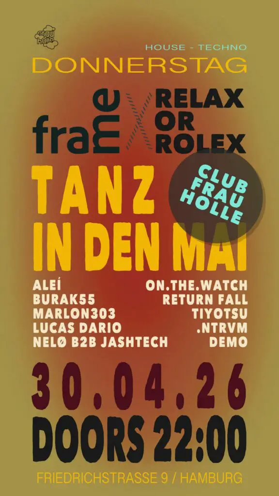 Flyer fÃ¼r: Frau Holle - FRAME x RELAX or ROLEX - Tanz in den Mai