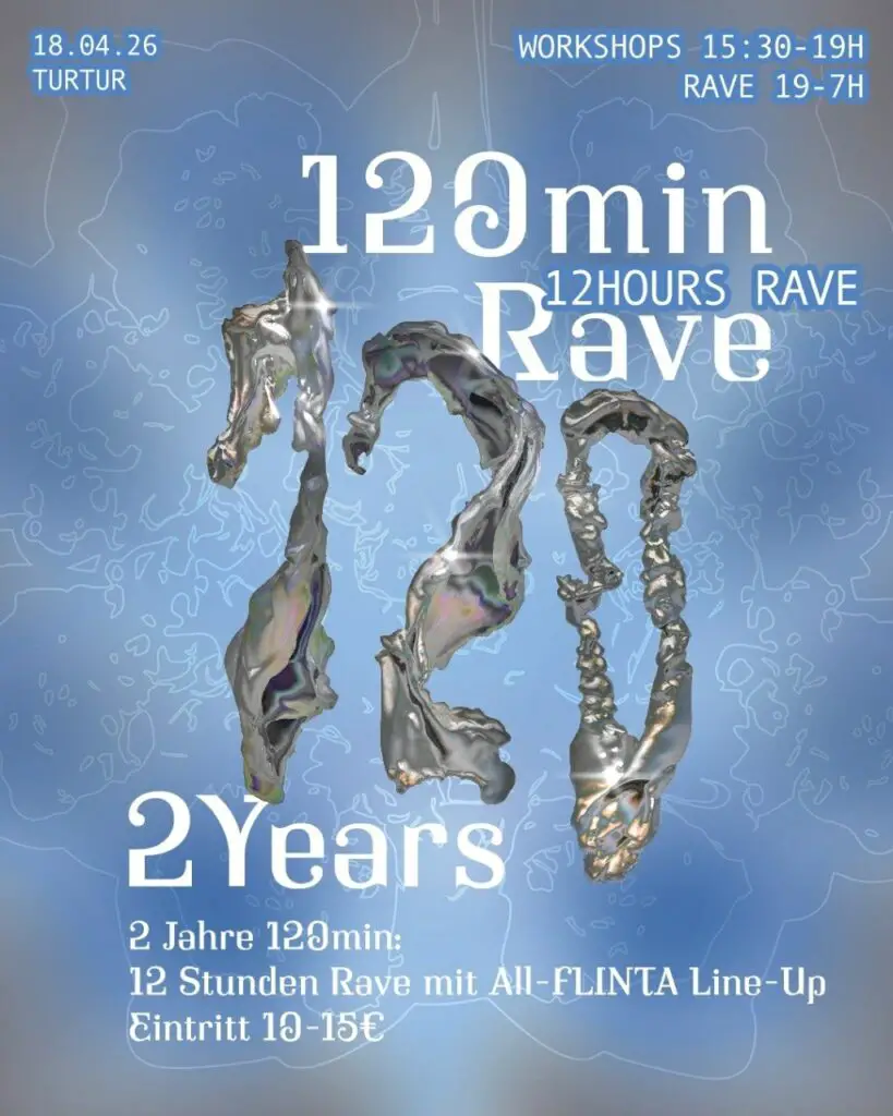 Flyer für: Turtur - 2 JAHRE 120 MIN: 12H RAVE // 15.30-7 Uhr Flyer für: Turtur - 2 JAHRE 120 MIN: 12H RAVE // 15.30-7 Uhr