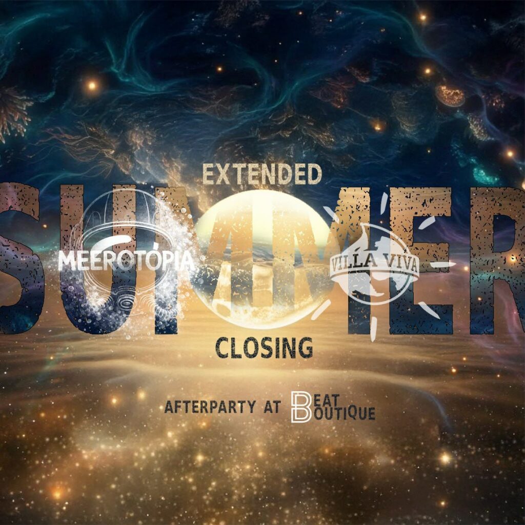 Flyer für: Beat Boutique - MEEROTOPIA · SUMMER CLOSING EXTENDED Flyer für: Beat Boutique - MEEROTOPIA · SUMMER CLOSING EXTENDED