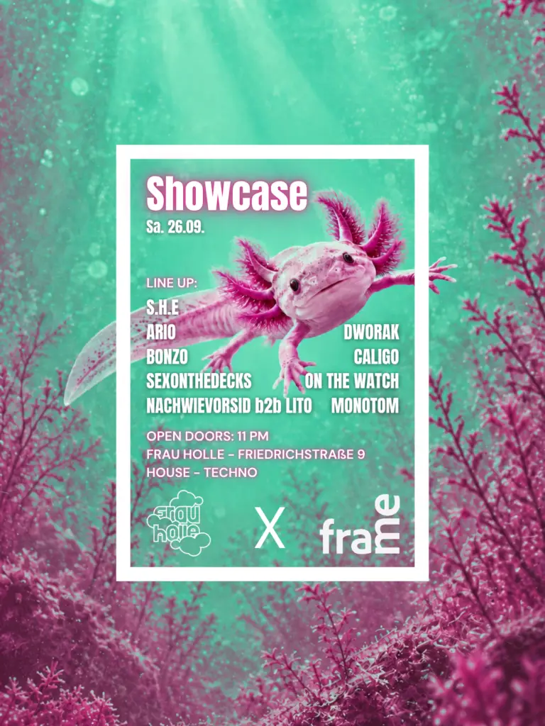 Flyer fÃ¼r: Frau Holle - FRAME Showcase w/ S.H.E., ARIO, BONZO, SEXONTHEDECKS, NACHWIEVORSID, LITO, DWORAK, CALIGO, ON THE WATCH, MONOTOM