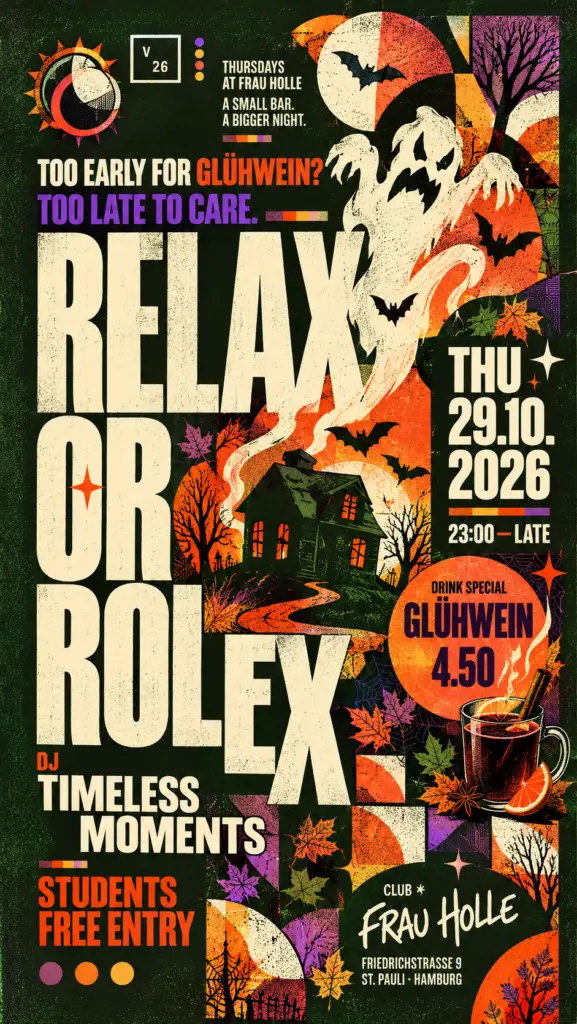 Flyer für: Frau Holle - RELAX or ROLEX - Students free Entry Flyer für: Frau Holle - RELAX or ROLEX - Students free Entry