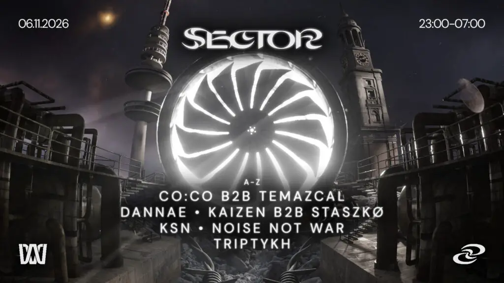 Flyer für: Edelfettwerk - SECTOR with TRIPTYKH, Noise Not War, KSN, DANNAE, KAIZEN B2B STASZKØ, co:co B2B TEMAZCAL Flyer für: Edelfettwerk - SECTOR with TRIPTYKH, Noise Not War, KSN, DANNAE, KAIZEN B2B STASZKØ, co:co B2B TEMAZCAL